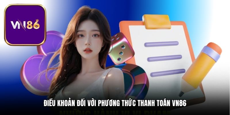 Điều khoản đối với phương thức thanh toán Vn86