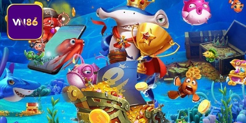 Sự kiện bắn cá Vn86 săn vật phẩm độc đáo