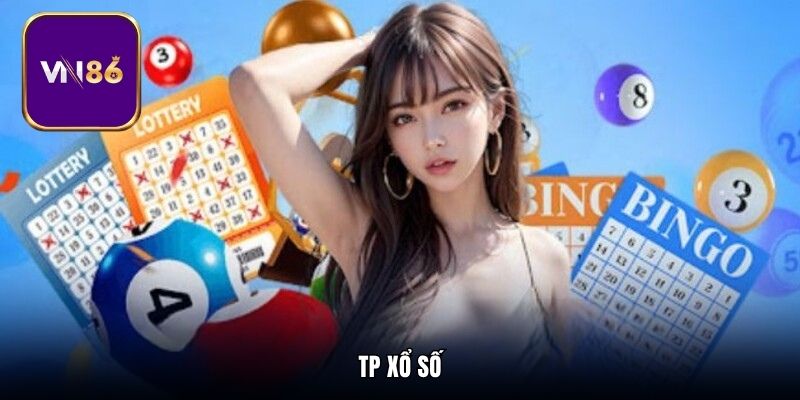 TP Xổ Số Địa Điểm Thử Vận May Đổi Đời Trong Tầm Tay