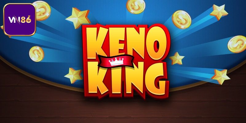 Ưu điểm hấp dẫn của Keno