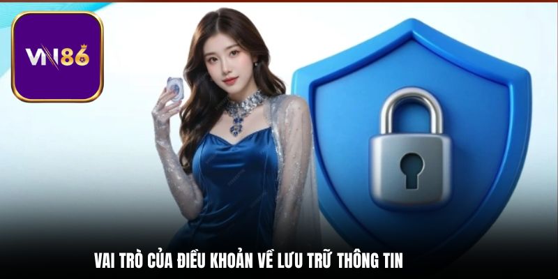 Vai trò của điều khoản về lưu trữ thông tin
